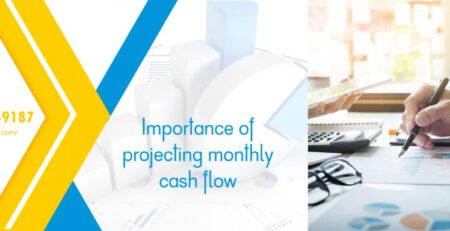Importance of projecting monthly cash flow