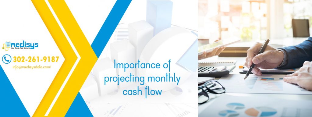 Importance of projecting monthly cash flow
