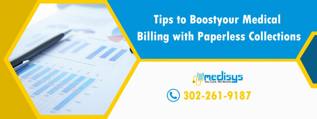 Tips to Boost your Medical Billing with Paperless Collections