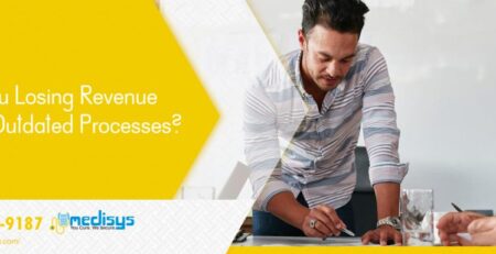 Are You Losing Revenue Due To Outdated Processes?