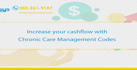 Increase your cash flow with Chronic Care Management Codes
