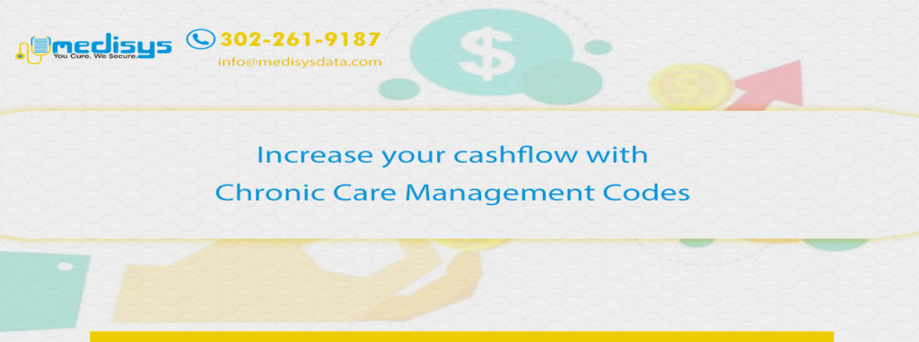 Increase Your Cash Flow With Chronic Care Management Codes increase-your-cash-flow-with-chronic-care-management-codes