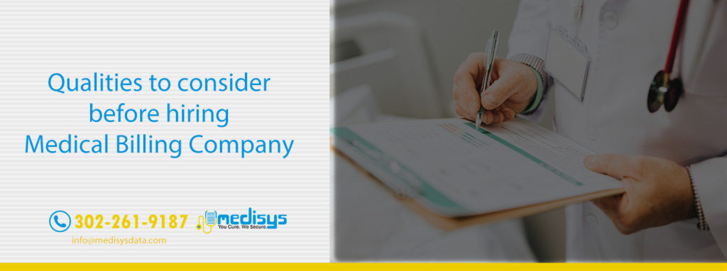 Qualities to consider before hiring Medical Billing Company