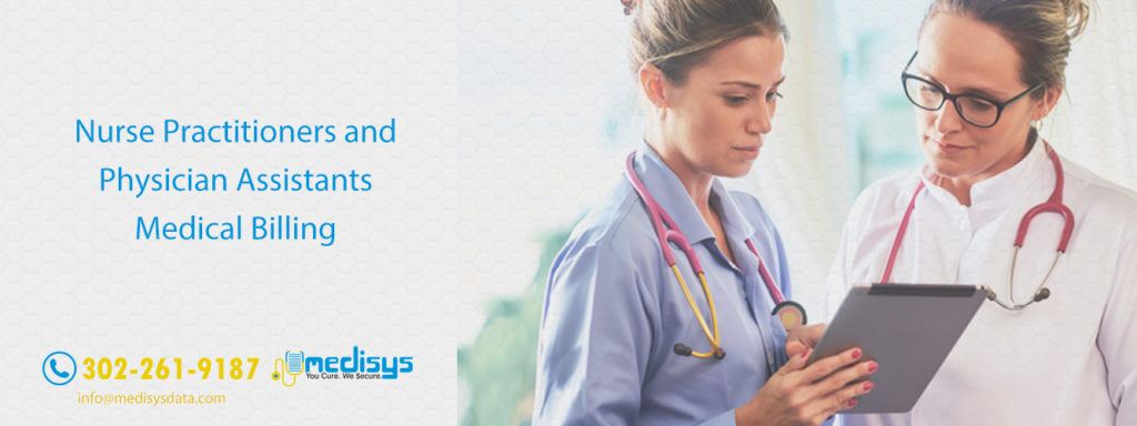 Nurse Practitioners and Physician Assistants Medical Billing