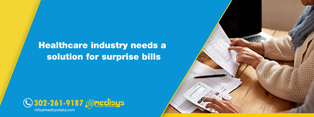 Healthcare industry needs a solution for surprise bills