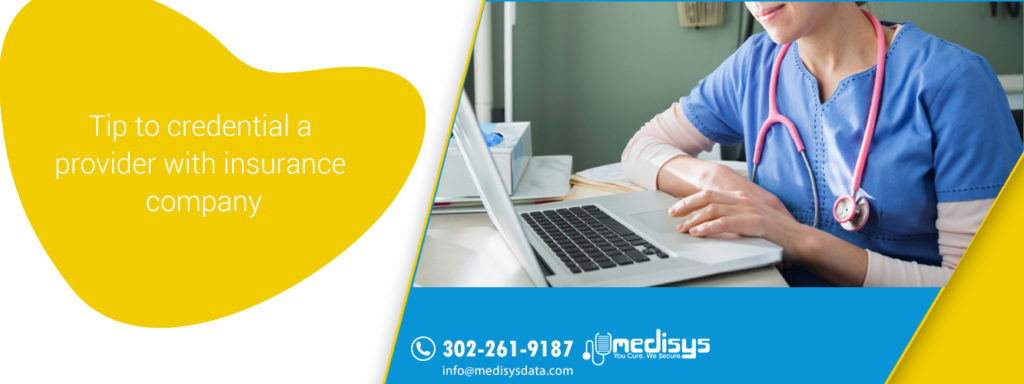 Tips to credential a provider with insurance company