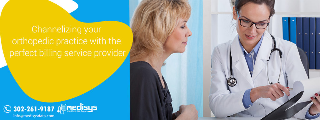 Channelizing your orthopedic practice with the perfect billing service provider