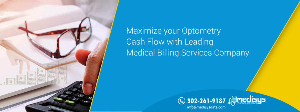 Maximize your Optometry Cash Flow with Leading Medical Billing Services Company