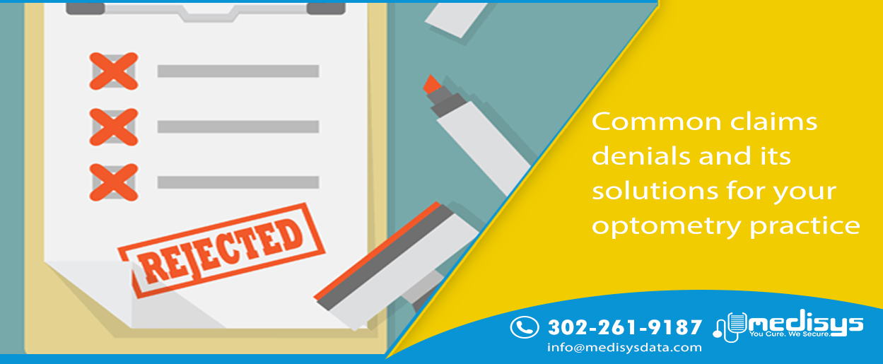 Common claims denials and its solutions for your optometry practice