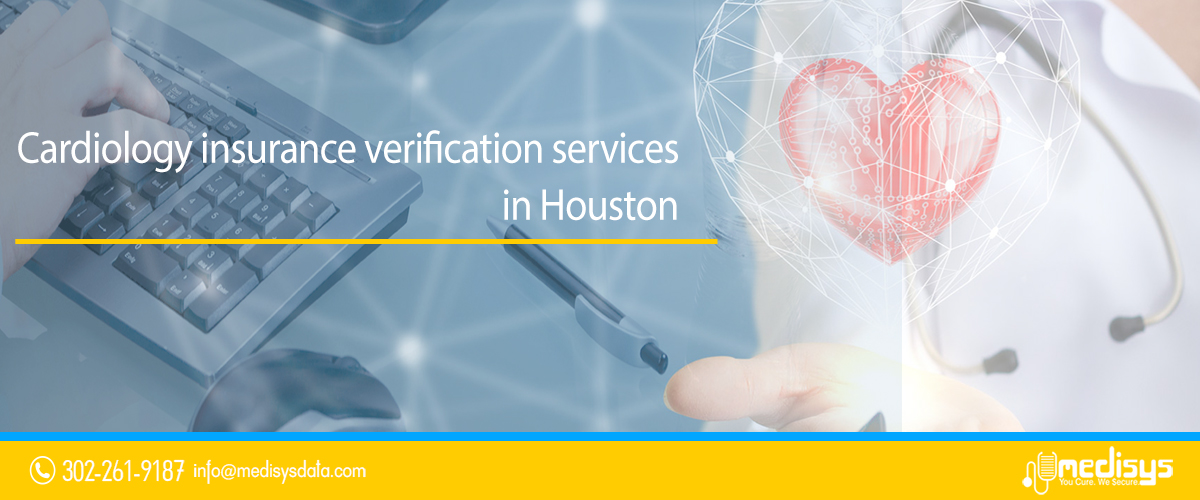 Cardiology Insurance verification services in Houston