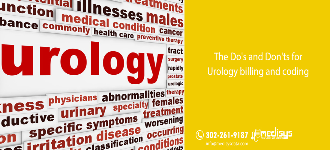 The Do's and Don'ts for Urology billing and coding