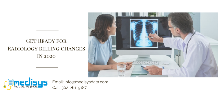 Get Ready for Radiology Billing Changes in 2020
