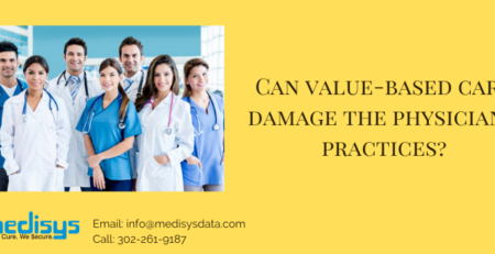 Can value-based care damage the physicians' practices