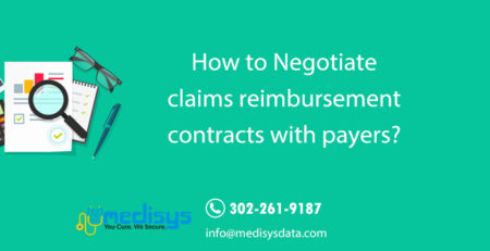 How to Negotiate claims reimbursement contracts with payers?