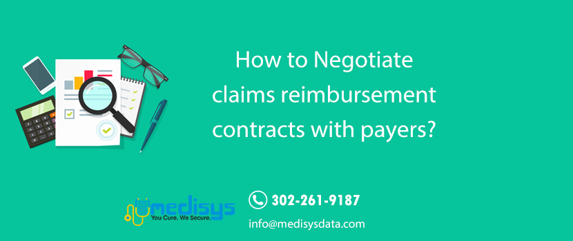 How to Negotiate claims reimbursement contracts with payers?