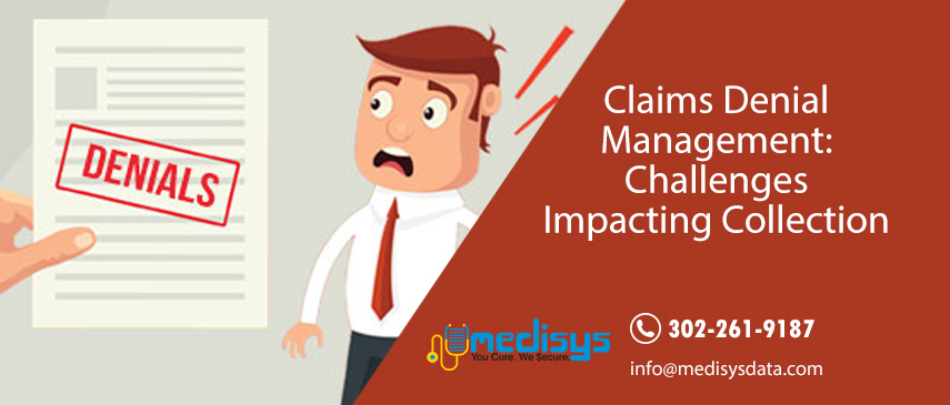 Claims Denial Management Challenges Impacting Collection