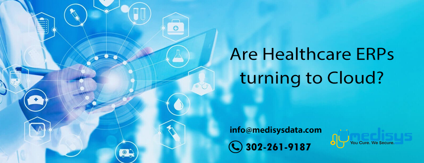 Are Healthcare ERPs turning to Cloud