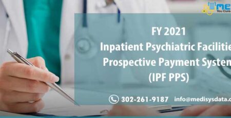 FY 2021 Inpatient Psychiatric Facilities Prospective Payment System (IPF PPS)