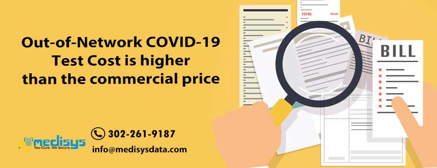 Out-of-Network COVID-19 Test Cost is higher than the commercial price