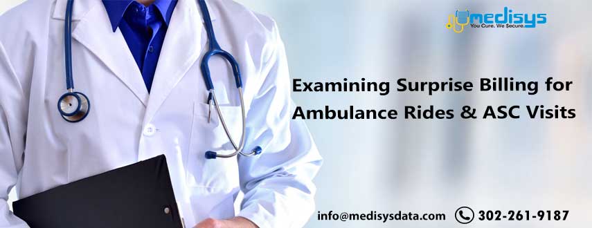 Examining Surprise Billing for Ambulance Rides & ASC Visits
