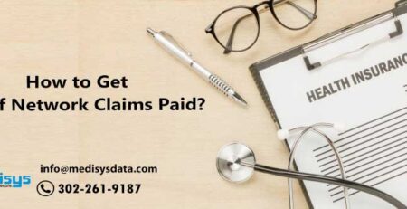 How to Get Out of Network Claims Paid?
