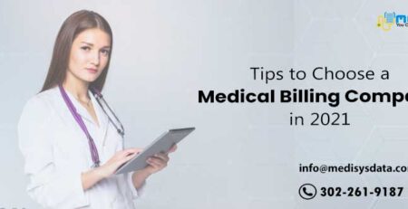 Tips to choose a medical billing company in 2021