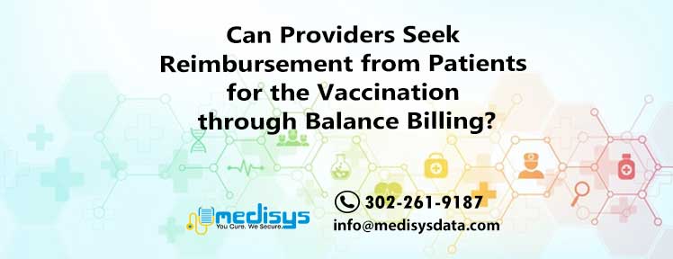Can Providers Seek Reimbursement from Patients for the Vaccination through Balance Billing?