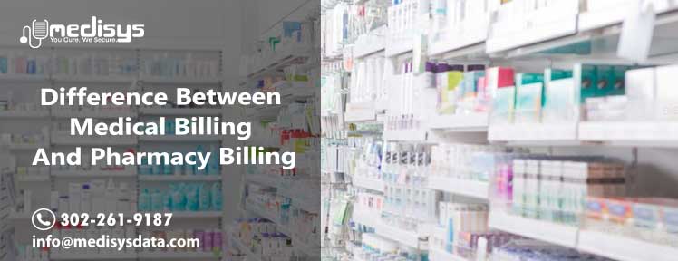 Difference between medical billing and pharmacy billing