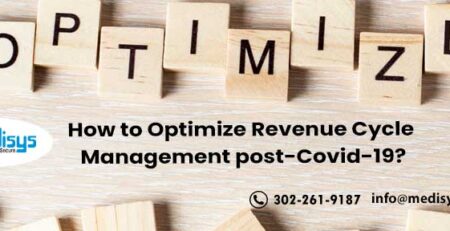How to Optimize Revenue Cycle Management post-Covid-19?