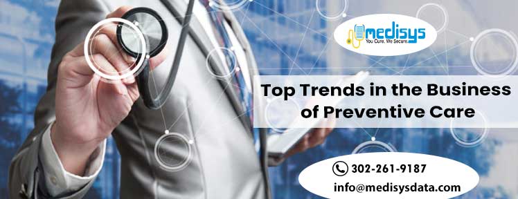 Top Trends in the Business of Preventive Care