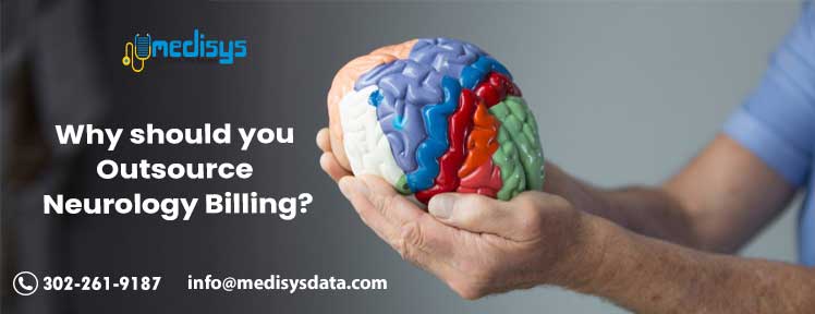 Why should you Outsource Neurology Billing?