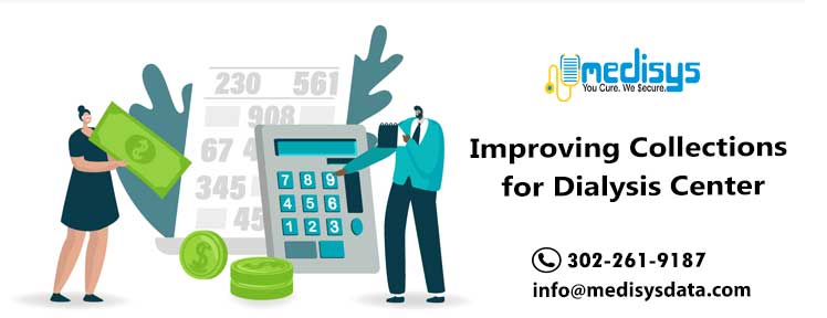 Improving Collections for Dialysis Center