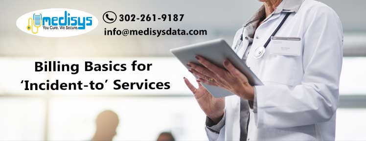 Billing Basics for ‘Incident-to’ Services