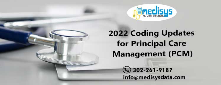 2022 Coding Updates for Principal Care Management (PCM)