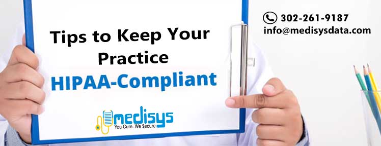 Tips to Keep Your Practice HIPAA Compliant