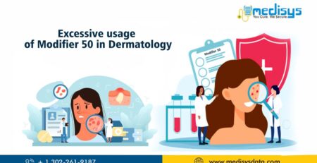Excessive usage of Modifier 50 in Dermatology