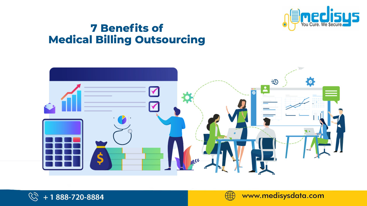 7 benefits of Medical Billing Outsourcing