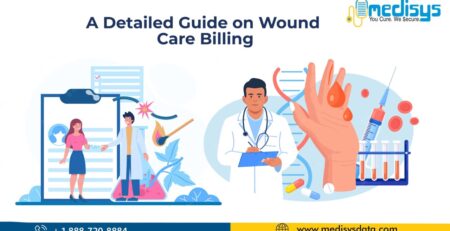 A Detailed Guide On Wound Care Billing