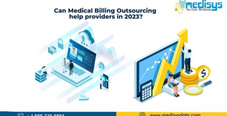 Can Medical Billing Outsourcing Help Providers In 2023