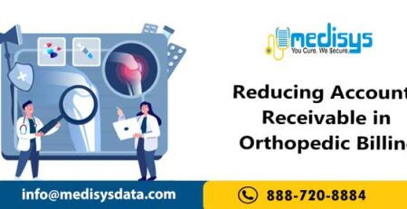 Reducing Accounts Receivable in Orthopedic Billing