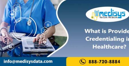 What is Provider Credentialing in Healthcare?