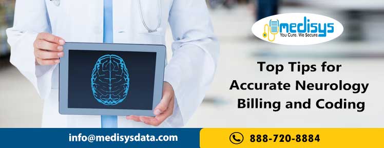 Top Tips for Accurate Neurology Billing and Coding