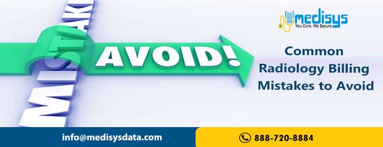 Common Radiology Billing Mistakes to Avoid