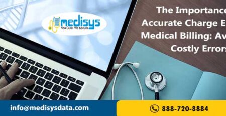 The Importance of Accurate Charge Entry in Medical Billing: Avoiding Costly Errors