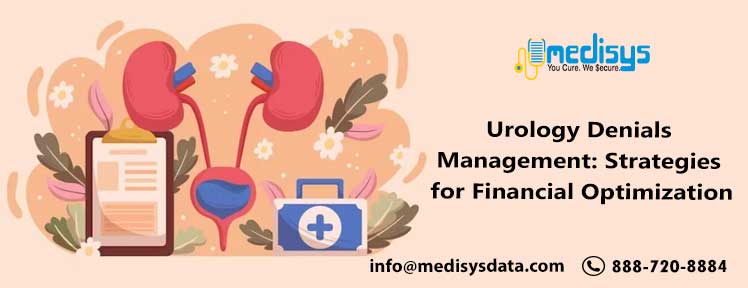 Urology Denials Management: Strategies for Financial Optimization