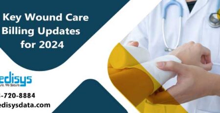 3 Key Wound Care Billing Updates for 2024