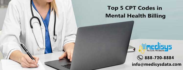 Top 5 CPT Codes in Mental Health Billing