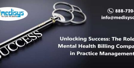 Unlocking Success: The Role of Mental Health Billing Companies in Practice Management