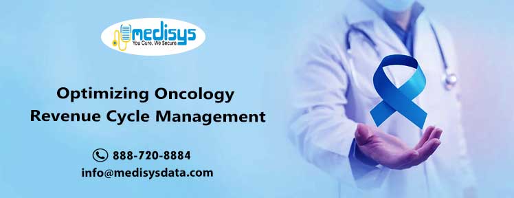 Optimizing Oncology Revenue Cycle Management