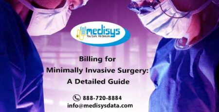 Billing for Minimally Invasive Surgery: A Detailed Guide